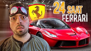 24 SAAT BOYUNCA FERRARİ DE YAŞAMAK !! (3.5 Milyon TL)