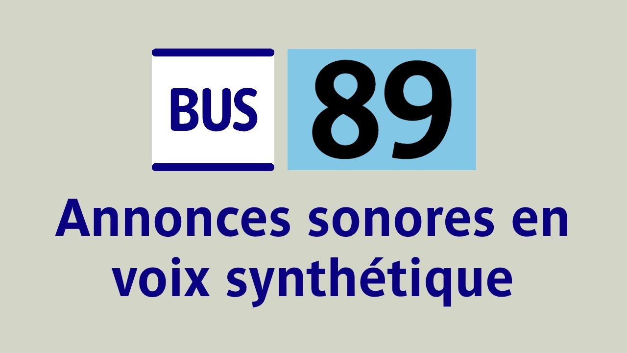 [RATP] Bus 89 - Annonces sonores en voix synthétique (fictif)