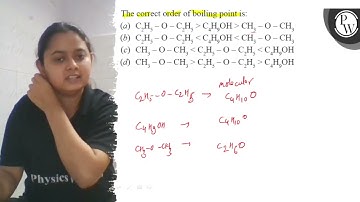 The correct order of boiling point is: (a) \( \mathrm{C}_{2} \mathr...