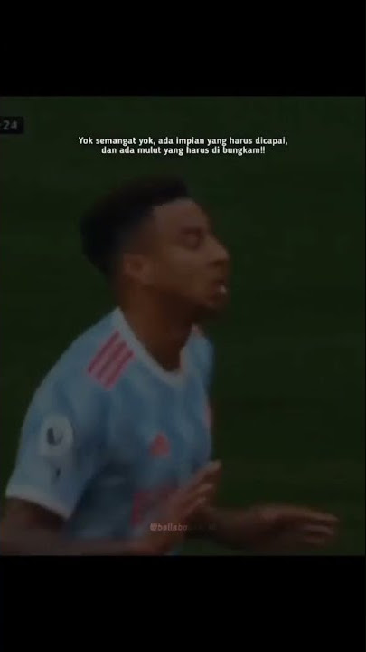 Story wa lord lingard - keren & terbaru || Football Story