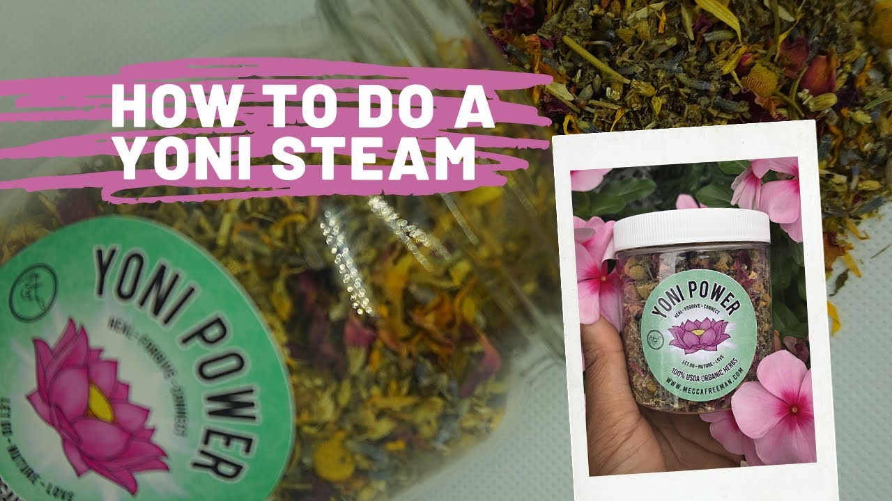 How To Do A Yoni Steam | Mecca Freeman | Yoni Power - YouTube