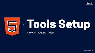 Tools Setup — CS4550 FA26 (Sep 9) Part 8/13