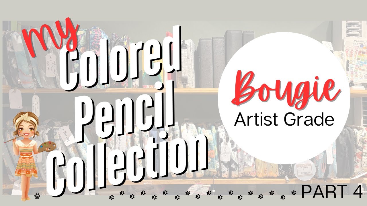 My Colored pencil collection 2025 | Part 4 | Bougie/Artist Quality