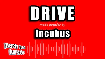 Incubus - Drive (Karaoke Version)