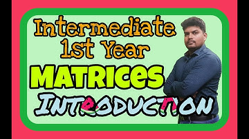 Intermediate 1st year || Matrices || Introduction || Chapter-3 ||2021||Telangana|| RK SIR MATHS WALE