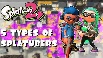 5 Types of Splatubers (ft. Vasko Games)