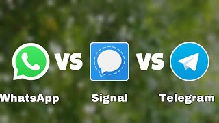WhatsApp vs Signal vs Telegram which is the best?