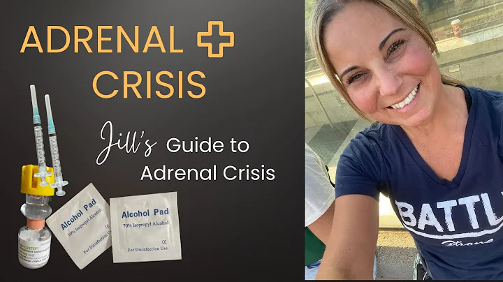 Adrenal Crisis -Jill's Guide to Adrenal Crisis