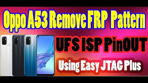 Oppo A53 UFS ISP Pinout Jumper Ways Format FRP Boot Repairing By GSM Free Equipment