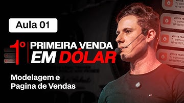 Primeira Venda em Dólar: Aula 01 Modelagem e Página de Vendas!