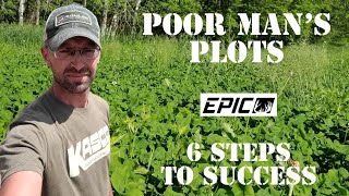 Poor Man's Food Plots : 6 Simple Steps to Success