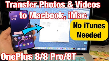 OnePlus 8/8 Pro/8T: Transfer Videos & Photos to Macbook / iMac (NO iTunes Needed)