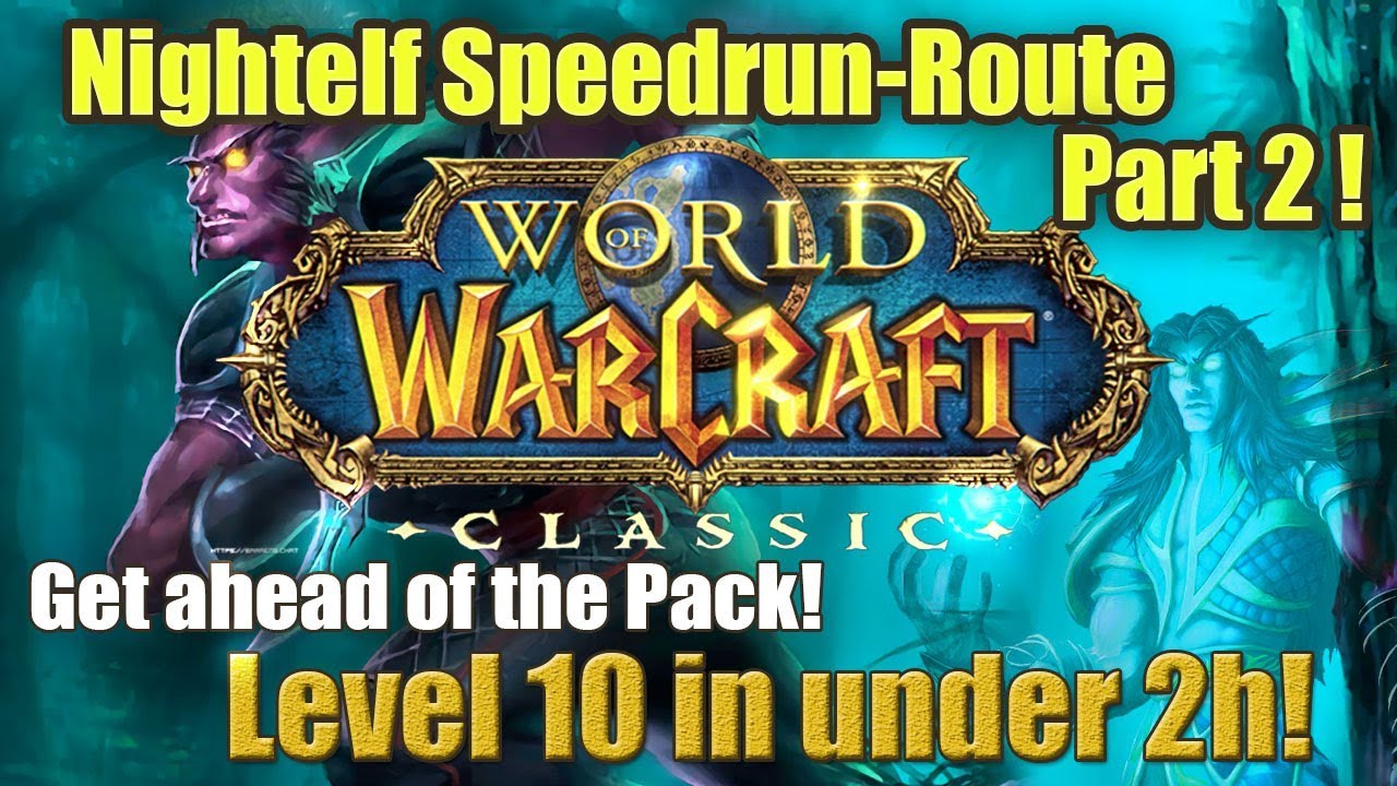 Classic WoW Startgebiet-Speedrun! Part 1.2 Nachtelfen ! - YouTube
