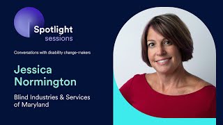 Jessica Normington of BISM | accessiBe's Spotlight Sessions