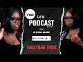FIND YOUR TRIBE - live life : MOTIVATIONAL MESSAGE with MYESHA BANKS #motivationalmessage