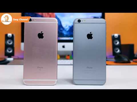 So sánh iPhone 6s Plus và iPhone 6 Plus có nên nâng cấp hay không ?