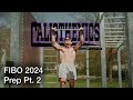 FIBO Calisthenics Cup 2024 Preparation. Quarterfinals.