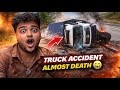 Truck Accident 😓 Almost Death 😭