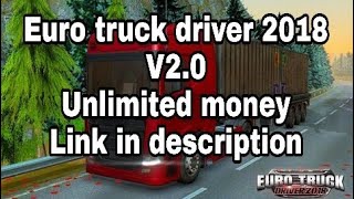 Euro truck driver 2018 v2.00 unlimited money link in description screenshot 4