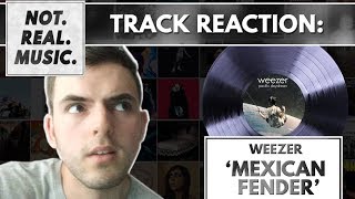 Weezer - Mexican Fender - First Reaction/Track Review Weezer - Mexican Fender - First Reaction/Track Review