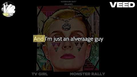 Thumbnail of TV Girl & Monster Rally - Average Guy (Blame) [karaoke]