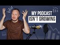 The number one reason your podcast isnt growing   5 podcast growth strategies