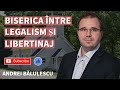 Andrei Bălulescu - Biserica între legalism și libertinaj | PREDICĂ 2023