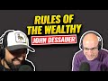 What are the rules the wealthy wrote  john dessauer answers