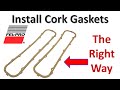Installing Fel-Pro Cork Rubber Valve Cover Gaskets