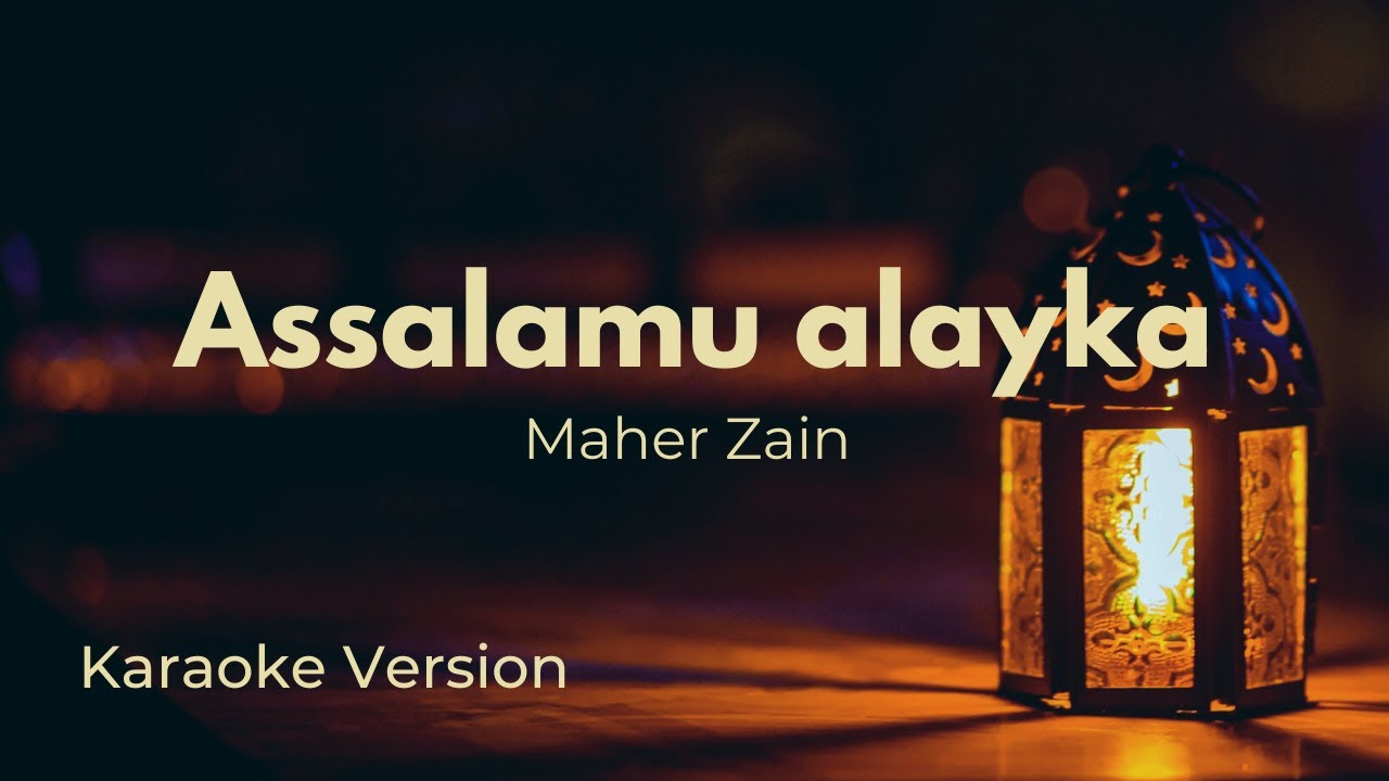 Assalamu alayka ya Rasool Allah   Maher Zain  Karaoke version Instrumental