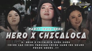 Download Lagu DJ HERO X CHICALOCA GROK GROK CEK SOUND VIRAL - DJ ASHOLBOR MP3