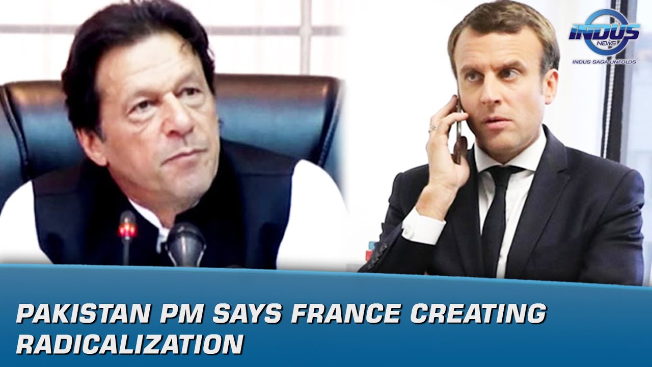 Pakistan PM says France creating radicalization | News Bulletin | Indus News