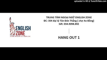Hang out 1 - Trang 15 - Phần C-Track 12