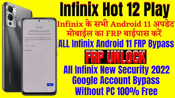 Infinix Hot 12 Play Frp Bypass New Security Update 2022 | Google Account Bypass Without Pc 100% Free