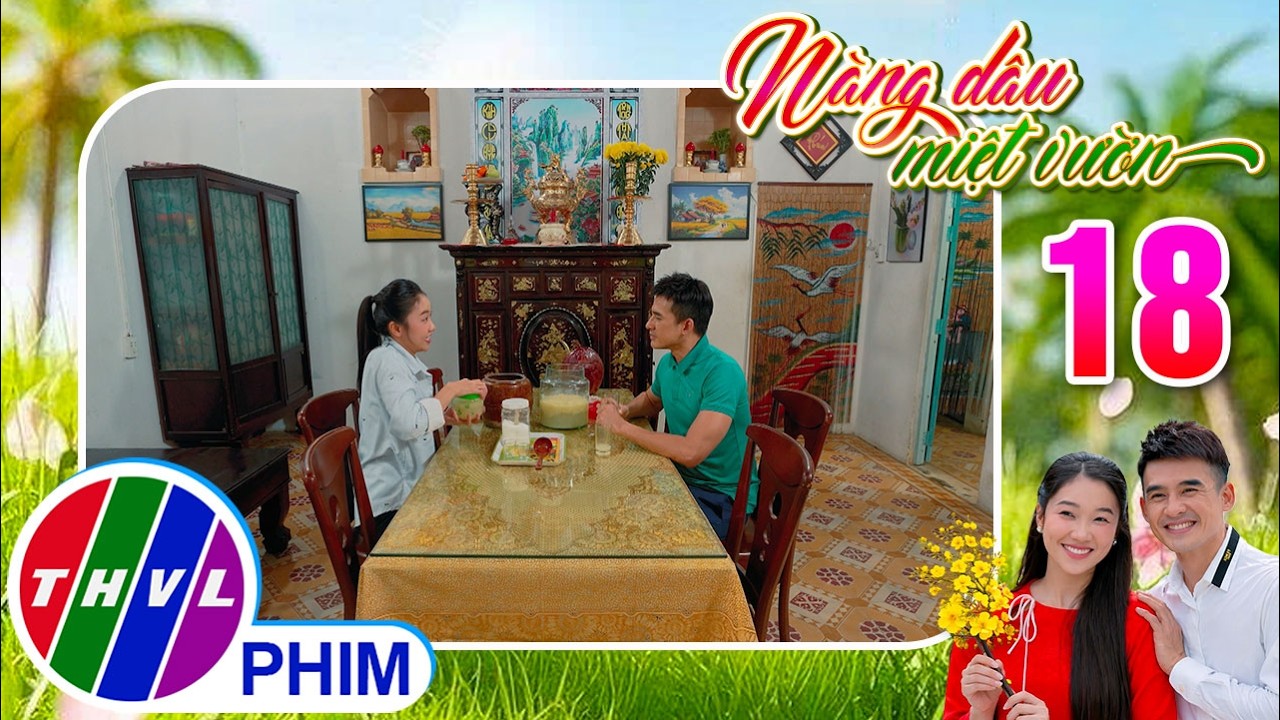 NÀNG DÂU MIỆT VƯỜN - Tập 18[3]: Sau hiểu lầm, Lộc và Xuân vui vẻ nghiên cứu công thức làm rượu bưởi