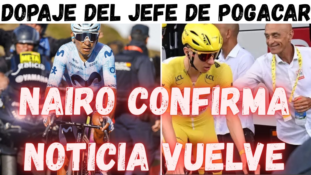 QUINTANA CONFIRMA NOTICIA QUE NADIE ESPERABA/DOPAJE DEL JEFE DE POGACAR QUE LO AFECTA EN UAE TEAM