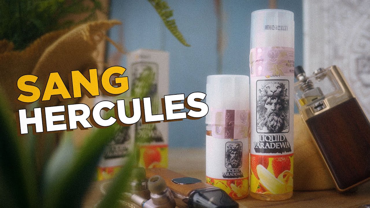 LIQUDI PARA DEWA - SANG HERCULES BY RCRAFT