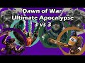 Dawn of War Ultimate Apocalypse: 3 vs 3 Tyranids, Eldar, Chaos vs Tau, Imperial Guard, Chaos