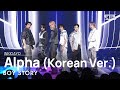 BOY STORY (보이스토리) - Alpha (Korean Ver.) @인기가요 inkigayo 20240317