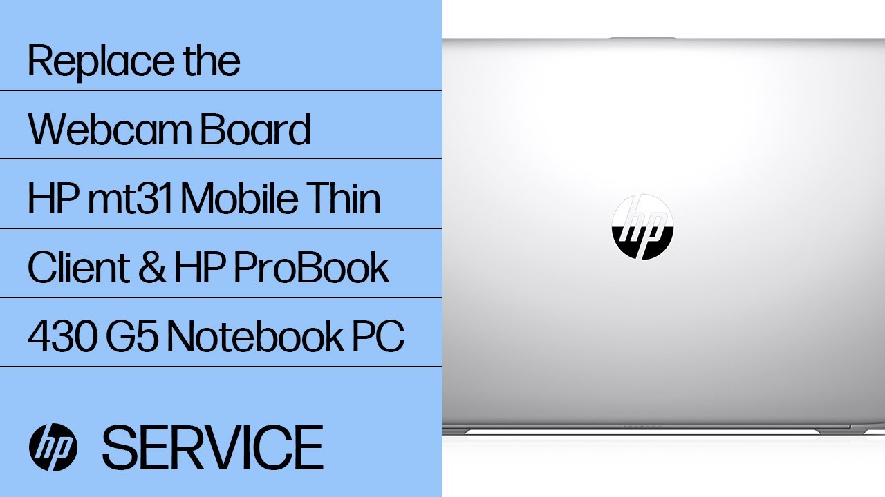 how to change wifi password How to Replace the Webcam Board | HP mt31 Mobile Thin Client and HP ProBook 430 G5 Notebook PC