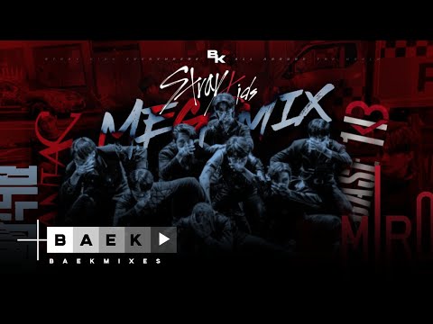 STRAY KIDS MEGAMIX 2022 ALL TITLE TRACKS MEGAMIX By Baekmixes You Make Stray Kids STAY