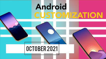 Best ever Customize  Apps For your PHONE ! Use like a pro- October 2021