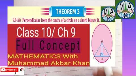 Theorem 9.3 Perpendicular from the center of a circle on a chord bisects it|class 10|circle theorem