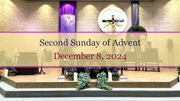 Second Sunday of Advent - December 8, 2024 - St. Michael Parish