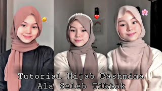 Tutorial hijab pashmina simple ala seleb tiktok*❀♡
