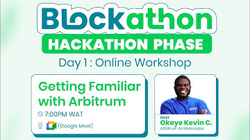 Day One - Blockathon Hackathon Worskshop w/ Arbitrum