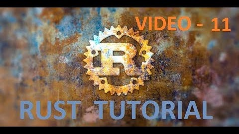 The Rust Programming Language -  If Statement - Video 11