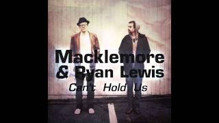 Macklemore & Ryan Lewis ft. Ray Dalton | Cant Hold Us