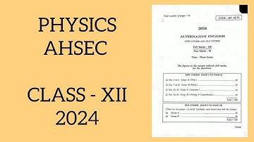Physics AHSEC Class - 12 2024 PYQs Question Paper