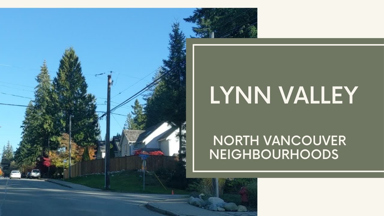 North Vancouver Living Lynn Valley Neighbourhood YouTube